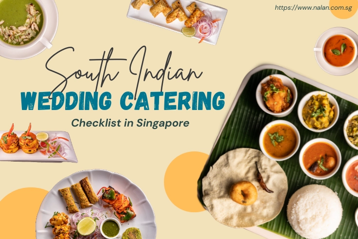 Delicious south Indian wedding catering menu checklist for events and celebrations in Singapore