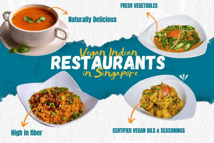 Vegan Indian dishes in Singapore made with fresh vegetables, high fiber, and certified oils
